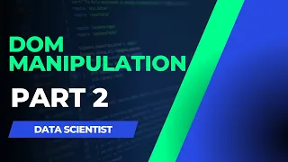 JavaScript DOM Manipulation part 2