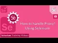 How to Handle Proxy Authentication in Selenium Webdriver Selenium Automation Testing Tutorial