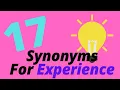 8 Synonyms For Experience - For Kids Adults