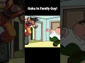 Download Lagu Goku in Family Guy!