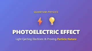 Photoelectric Effect Explained How Light Ejects Electrons Proves Particle Nature 