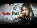 Dewe Wani - DHE BAZ (Cover Putri Kristya) KMB MUSIC GEDRUG SRAGEN
