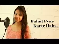 Download Lagu Bahut Pyar Karte Hain Tumko Sanam - Unplugged | Varsha Tripathi