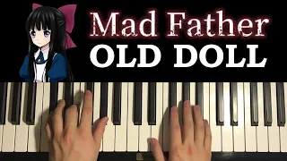how to play mad father old doll piano tutorial lesson 