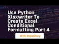 Use python xlsxwriter to create excel conditional formatting part 4