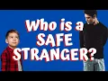 STRANGER DANGER VS STRANGER SAFETY 5 Safe Strangers to Teach Kids