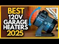 Top 6 Best 120v Electric Garage Heaters In 2025
