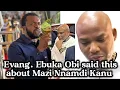 Lagu Evang Ebuka Obi have to say this about our leader Mazi Nnamdi Kanu 