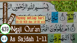 Download BELAJAR MENGAJI QURAN SURAH AS SAJDAH AYAT 1-11 PELAN DAN TARTIL #PART 439 MP3