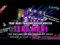 Download Lagu DJ TERI MERI TRAP BASS PANJANG RODOK NROTOK  COCOK BUAT CEKSOUND