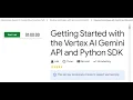 Getting Started with the Vertex AI Gemini API and Python SDK