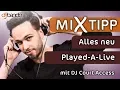 Download Lagu MiXtipp von der dj-bande: „Alles neu“ – „Played-A-Live“ mit DJ Court Access