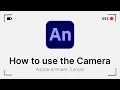 How to use the Camera - Adobe Animate CC Tutorial