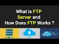 What is FTP Server and How Does FTP Work Explained - Tutorial
