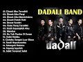 Lagu DADALI BAND TERBARU