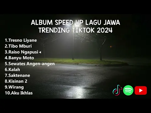 Download MP3 ALBUM TOP LAGU JAWA SPEED UP 2024 KISINAN 2, TRESNO LIYANE, SAKTENANE