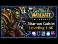 Classic WoW Shaman Leveling Guide Talents Rotation Weapon Progression Tips Tricks