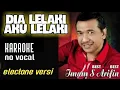 Download Lagu DIA LELAKI AKU LELAKI - IMAM S ARIFIN no vocal ( electone versi )