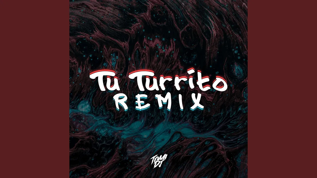 Tu Turrito (Remix)