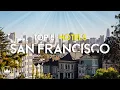 Download Lagu The Top 5 Best Hotels in San Francisco (2023)