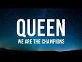 Queen - We Are The Champions (Lyrics)