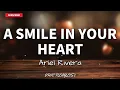 A Smile In Your Heart - Ariel Rivera (Lyrics)🎶