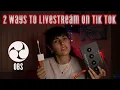 How to Livestream to Tik Tok with Professional Audio \u0026 Video| 2 Ways