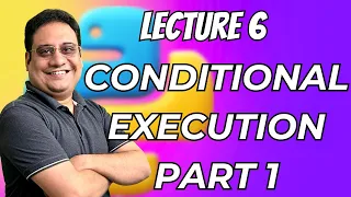 Lecture 6 Conditional Execution - Part 1 KNC