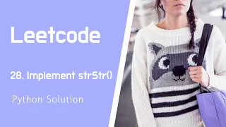 Leetcode problem 28 Implement strStr in Python