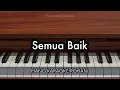 Download Lagu Semua Baik - Nikita | Piano Karaoke Rohani