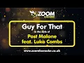 Post Malone feat Luke Combs - Guy For That Karaoke Version with On Screen