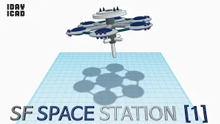1DAY - 1CAD SF SPACE STATION 1 Tinkercad Know-how Style Education