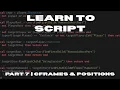 Beginner s Roblox Scripting Tutorial - Cframes Positions Beginner to Pro 2025