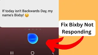 Bixby Isn T Responding To Hi Bixby Easy Fix In Few Minutes 