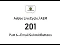 LiveCycle AEM Designer 201 - Part 6 Email Submit Buttons