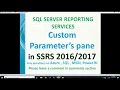 Custom Parameters Pane in SSRS 2016 SSRS 2016 Parameters