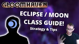 Eclipse Moon class guide and strategy for Gloomhaven