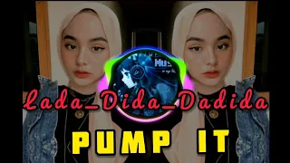 Download DJ LADA DIDA LADIDA  TIK TOK VIRAL TERBARU 2020 - PUMP IT MP3