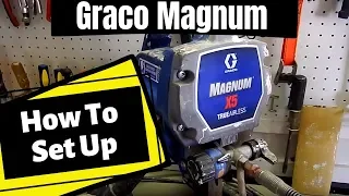 How To Set Up A Magnum Paint Sprayer Graco Magnum X5 X7 LTS 15 17 Project Painter Plus