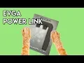 Review Evga Powerlink by Ginzkey