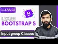 Bootstrap Tutorial Form Input Group Classes Bootstrap full course in Class 25