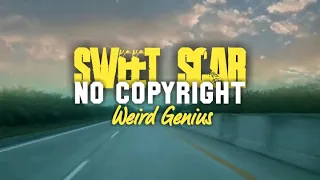 weird genius sweet scar no copyright cocok buat background music video travel cinematic 