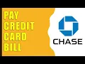How to Pay Chase Credit Card Bill
