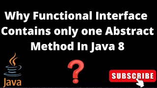 Why Functional Interface Contains Only One Abstract Method Functional Interface