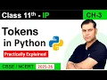 Tokens - Keywords Identifiers Literals Operators Punctuator CH-3 Python Fundamental Class 11 IP