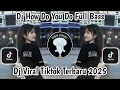 Download Lagu DJ HOW DO YOU DO Full Bass Viral Tiktok Remix Terbaru Trending 2025 Jedag Jedug Yang Paling Di Cari