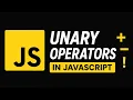 Learn Unary Operators in JavaScript JavaScript Course