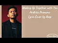 Download Lagu WAKING UP TOGETHER WITH YOU - ARDHITO PRAMONO COVER BY ACEP @Ardhitopramono