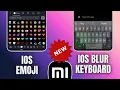 Download Lagu Install iOS Blur Keyboard \u0026 iOS Emoji On Any Xiaomi Devices | Xiaomi Theme Hub
