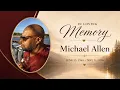 Homegoing Service Michael Anthony Allen